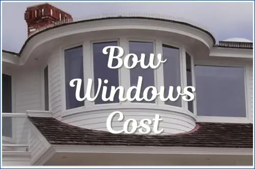 Bow Windows Cost