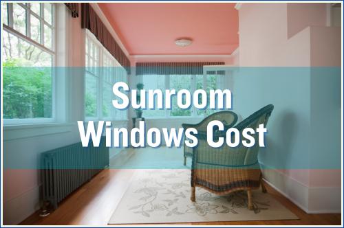 Sunroom Windows Cost