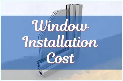 Window Installation Cost